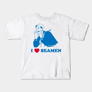 I LOVE SEAMEN Kids T-Shirt